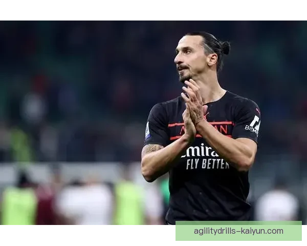 伊布进攻创造力备受关注，助力球队打法持续提升