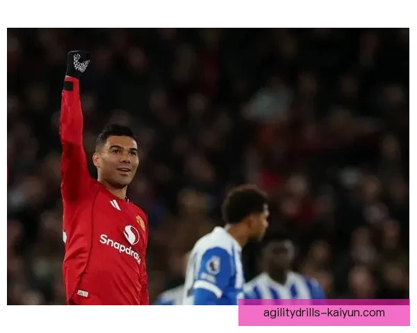 卡塞米罗中场统治力持续提升，助力球队防线稳定表现