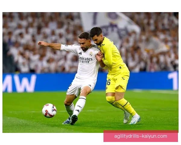 卡瓦哈尔状态回暖，持续提升皇马右后卫位置竞争力